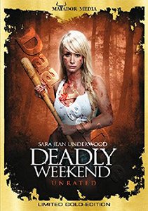 Deadly Weekend |   DVD